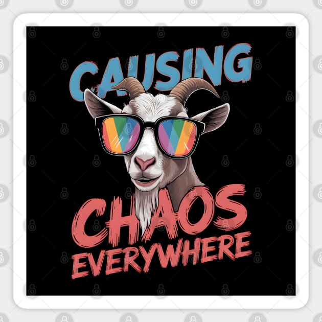 Causing Chaos Everywhere Funny Goat Magnet by MakerMind8.2
